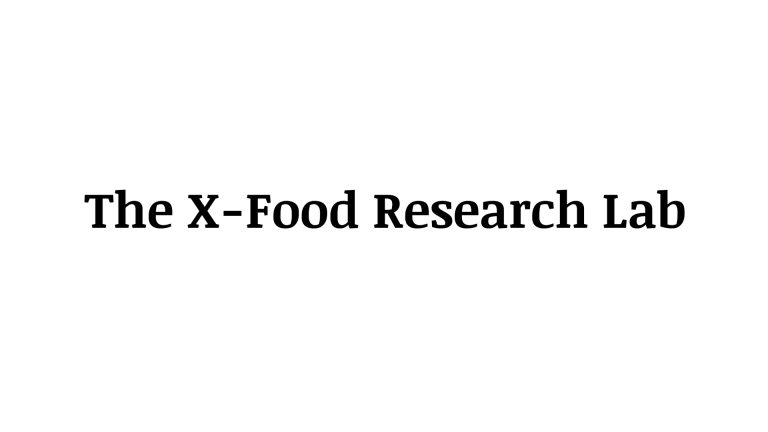 X-Food Research Lab: Driving food science innovation